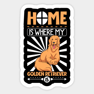 Home is where my Golden Retriever is - Golden Retriever Sticker